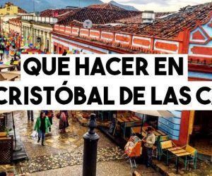 15 Mejores lugares para visitar en San Cristóbal de las Casas